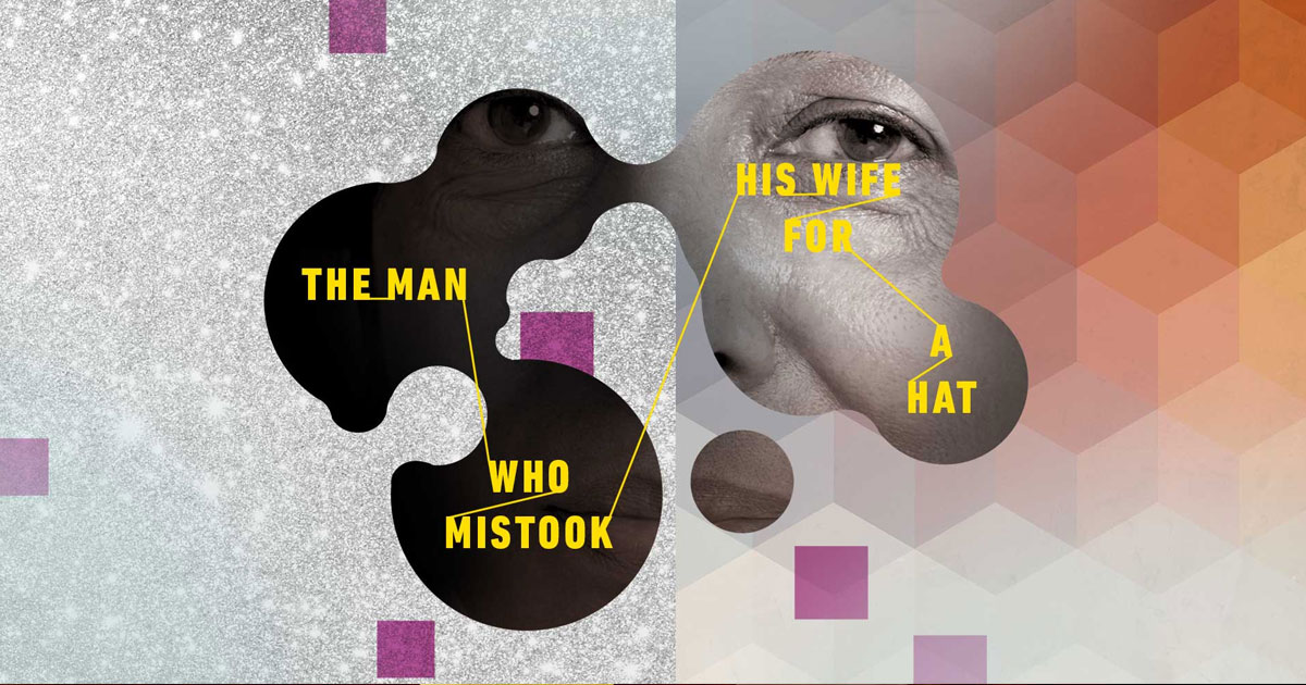 The Man who Mistook his Wife for a Hat